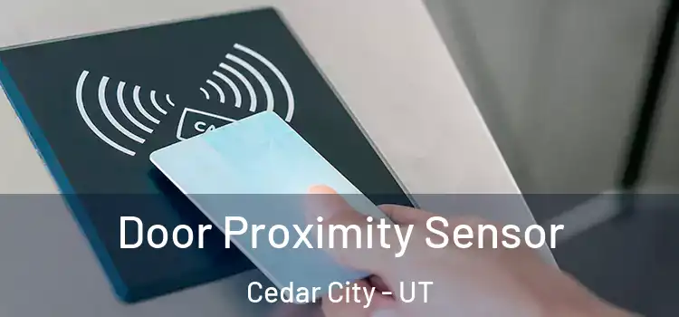  Door Proximity Sensor Cedar City - UT