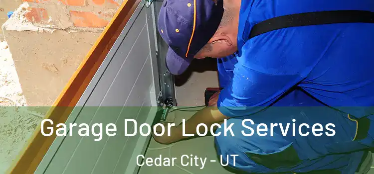  Garage Door Lock Services Cedar City - UT
