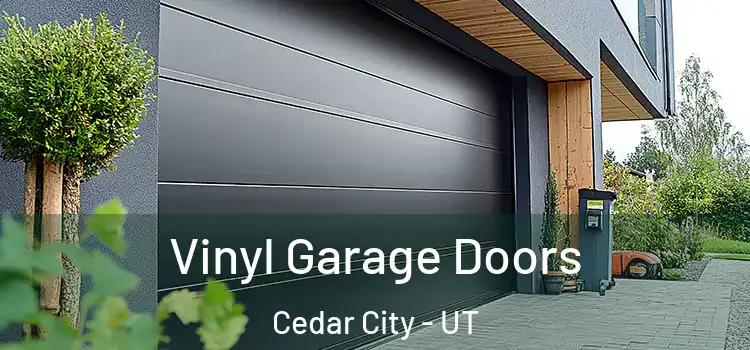  Vinyl Garage Doors Cedar City - UT